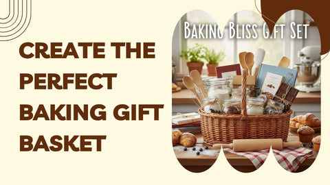 How to Create the Perfect Baking Gift Basket Using the Best Proofing Basket - Abioto Baking